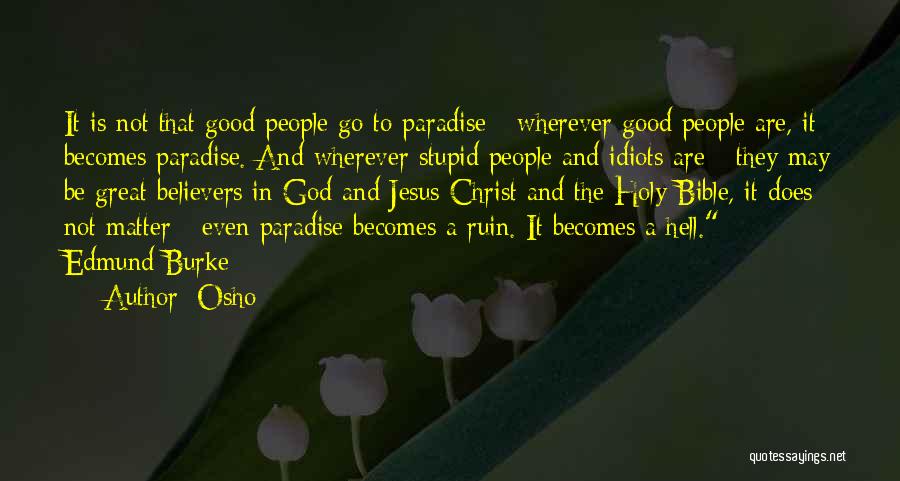 Bible God Is Good Quotes By Osho