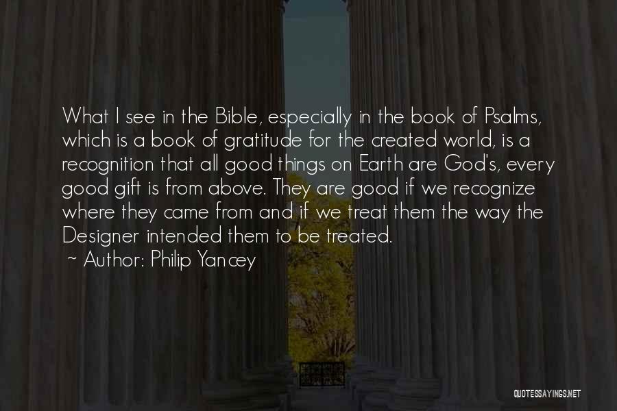 Bible God Is Good Quotes By Philip Yancey