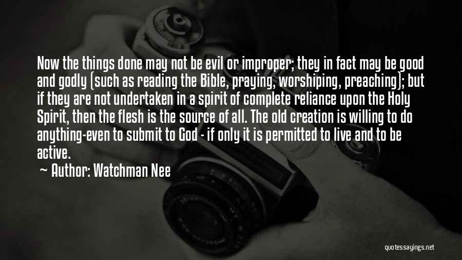 Bible God Is Good Quotes By Watchman Nee