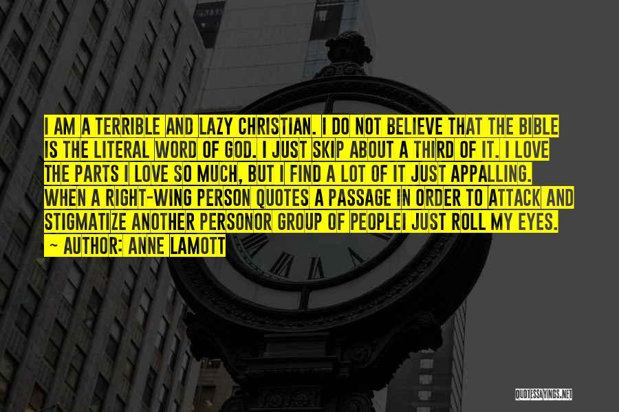 Bible God Love Quotes By Anne Lamott