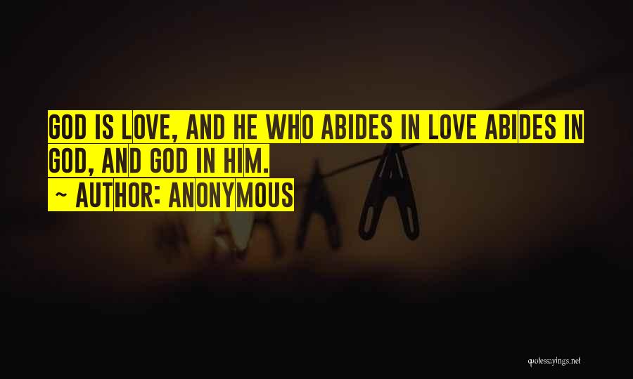 Bible God Love Quotes By Anonymous