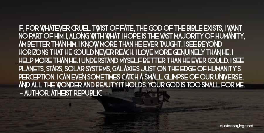 Bible God Love Quotes By Atheist Republic