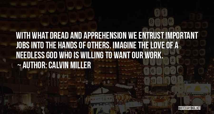 Bible God Love Quotes By Calvin Miller