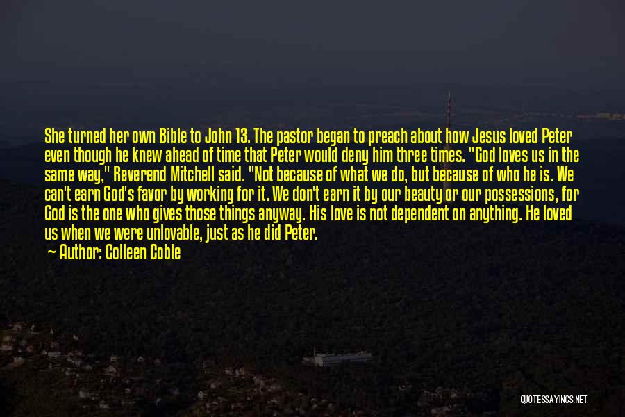 Bible God Love Quotes By Colleen Coble