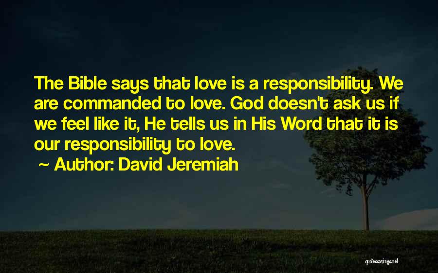 Bible God Love Quotes By David Jeremiah