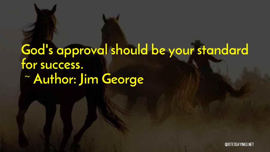 Bible God Love Quotes By Jim George