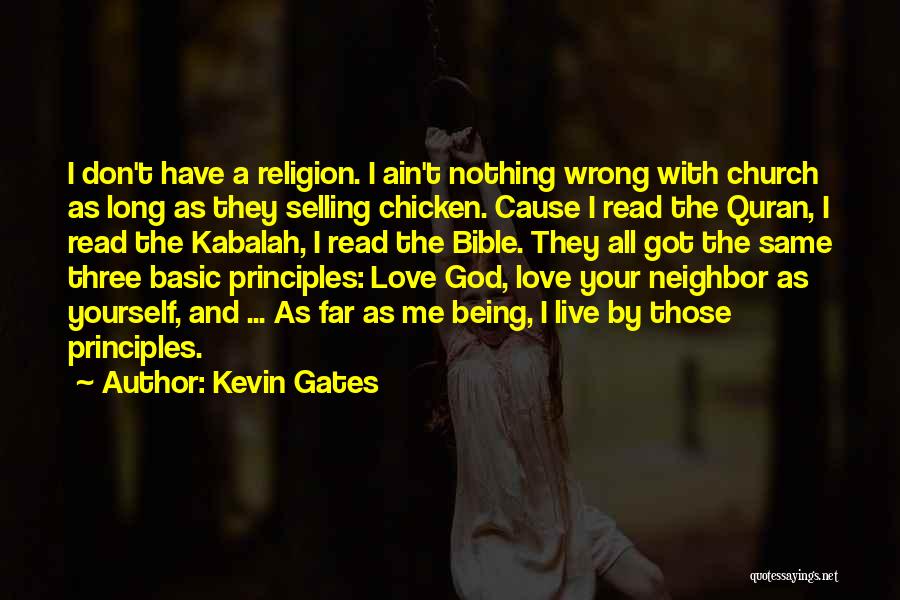 Bible God Love Quotes By Kevin Gates