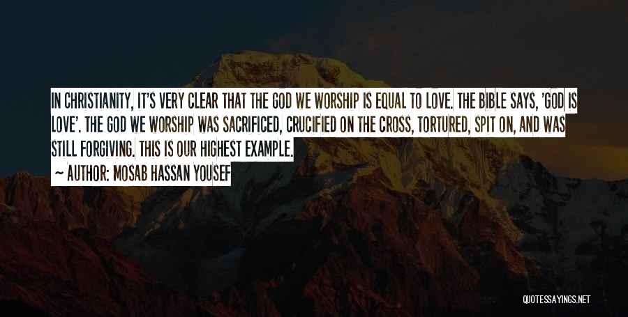 Bible God Love Quotes By Mosab Hassan Yousef