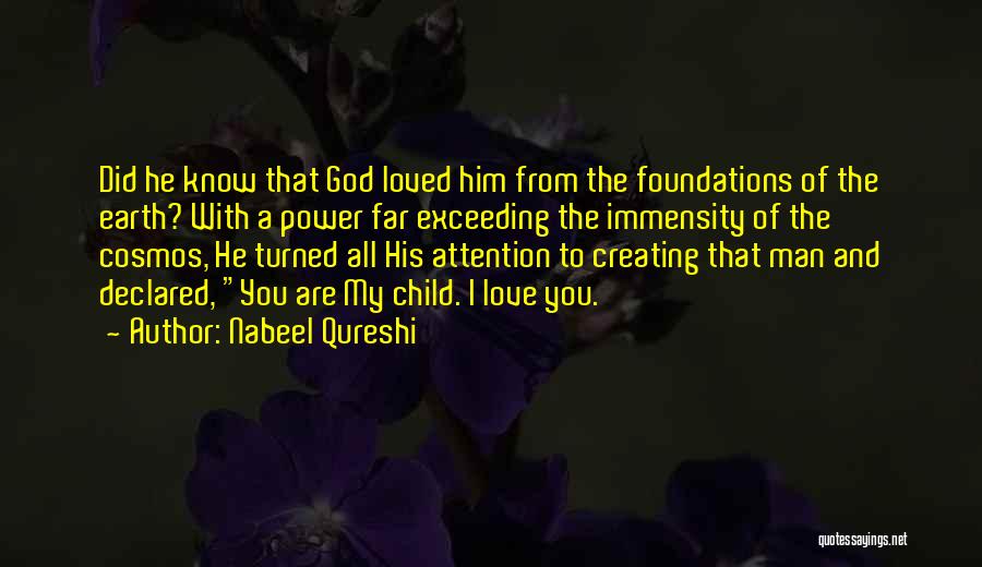 Bible God Love Quotes By Nabeel Qureshi