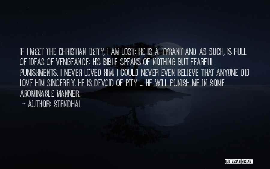 Bible God Love Quotes By Stendhal