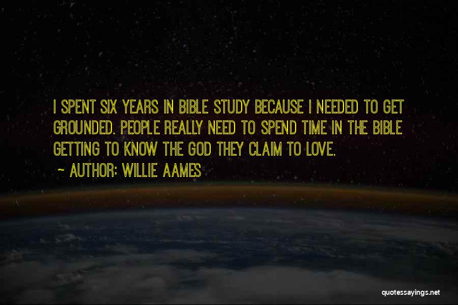 Bible God Love Quotes By Willie Aames