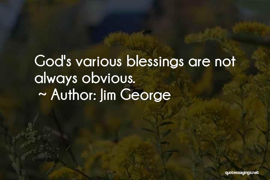 Bible God's Blessings Quotes By Jim George