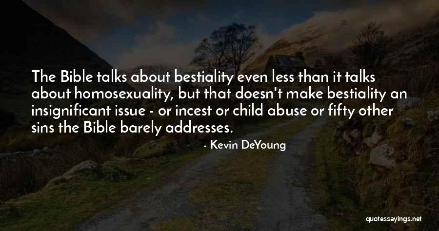 Bible Homosexuality Quotes By Kevin DeYoung Bible Homosexuality Quotes By Kevin DeYoung