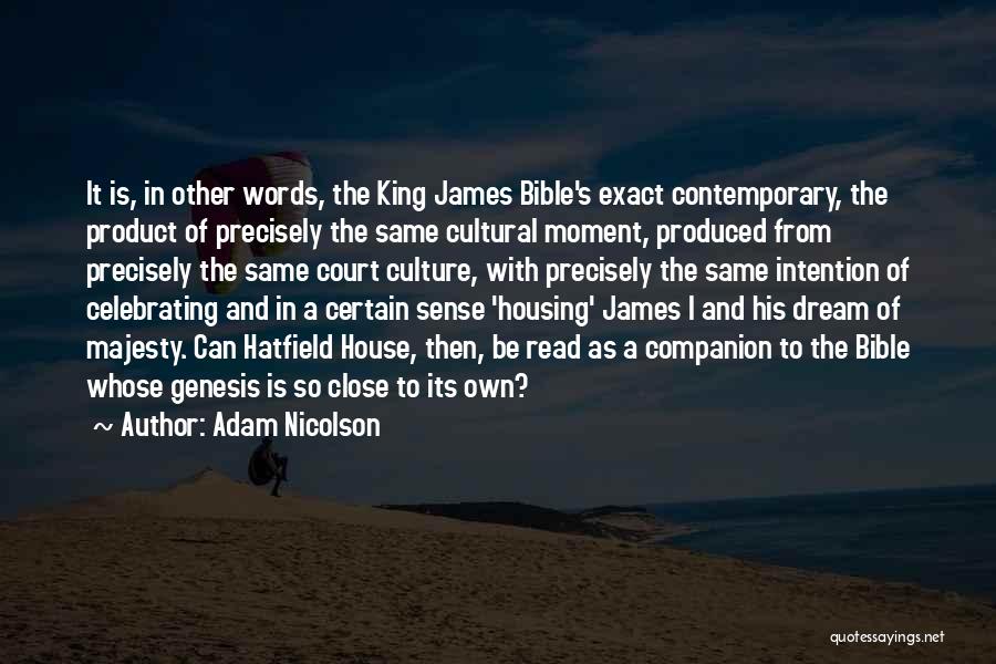 Bible Housing Quotes By Adam Nicolson