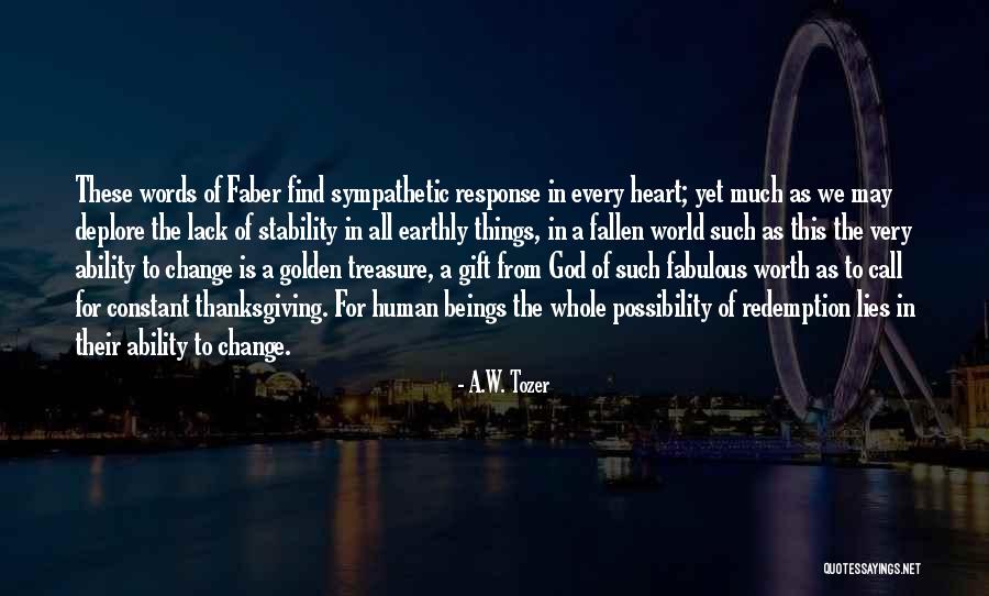 Bible Immortality Quotes By A.W. Tozer Bible Immortality Quotes By A.W. Tozer