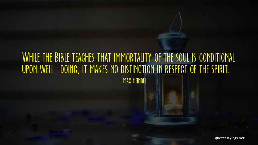 Bible Immortality Quotes By Max Heindel Bible Immortality Quotes By Max Heindel