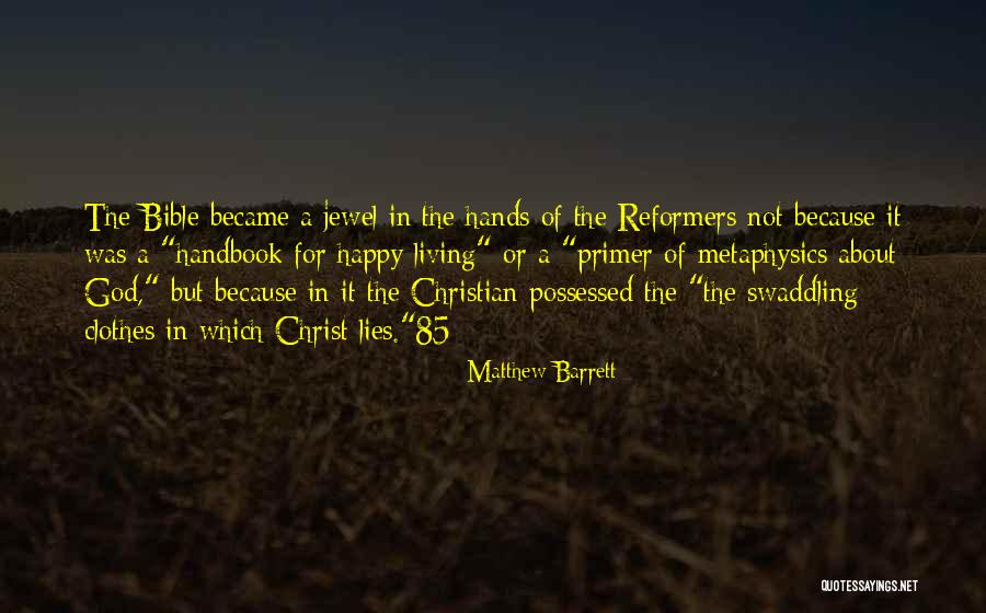 Bible In The Bible Quotes By Matthew Barrett Bible In The Bible Quotes By Matthew Barrett