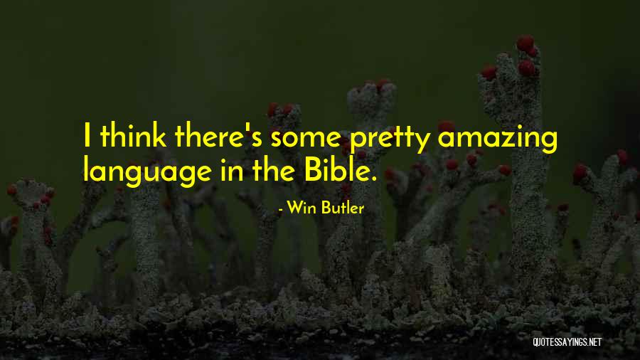 Bible In The Bible Quotes By Win Butler Bible In The Bible Quotes By Win Butler