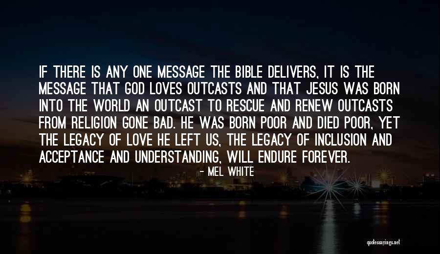 Bible Inclusion Quotes By Mel White Bible Inclusion Quotes By Mel White