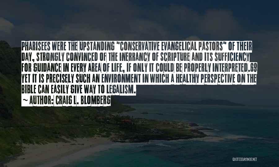 Bible Inerrancy Quotes By Craig L. Blomberg