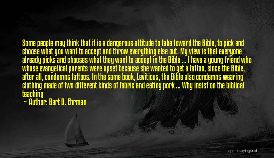 Bible Interpretation Quotes By Bart D. Ehrman