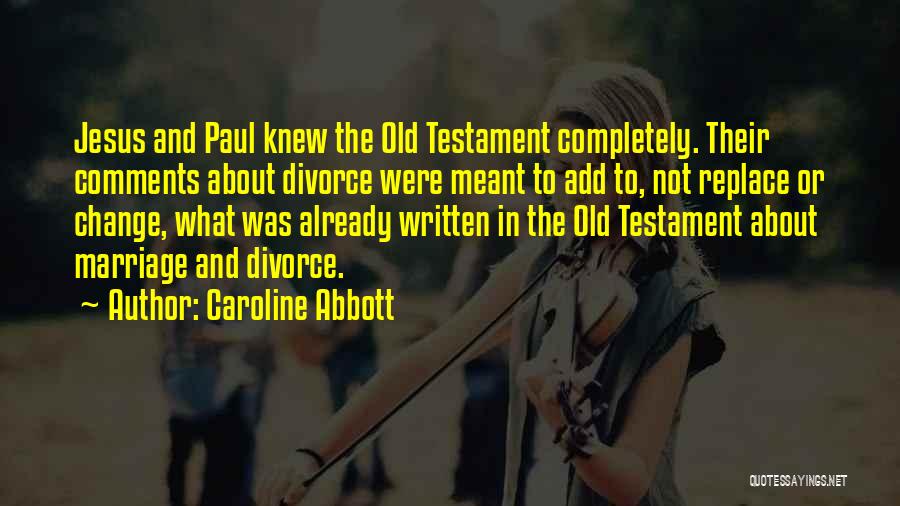 Bible Interpretation Quotes By Caroline Abbott