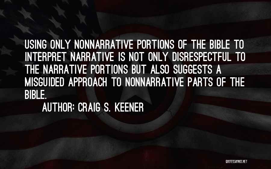 Bible Interpretation Quotes By Craig S. Keener