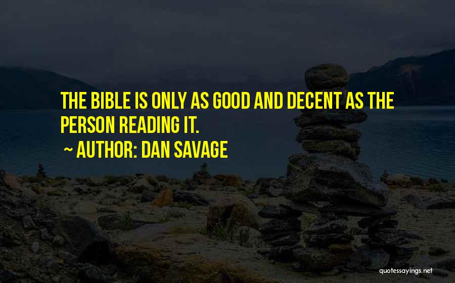 Bible Interpretation Quotes By Dan Savage