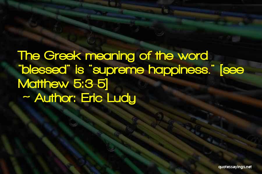 Bible Interpretation Quotes By Eric Ludy