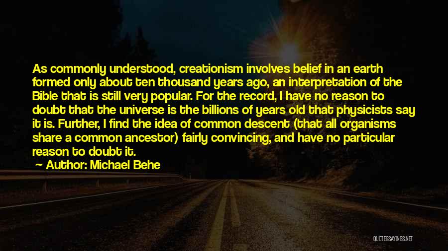 Bible Interpretation Quotes By Michael Behe