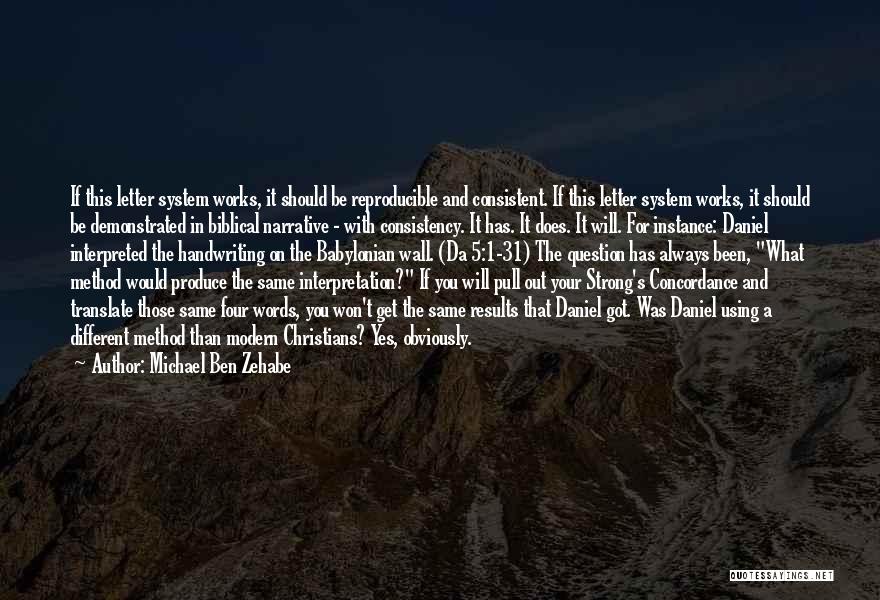 Bible Interpretation Quotes By Michael Ben Zehabe