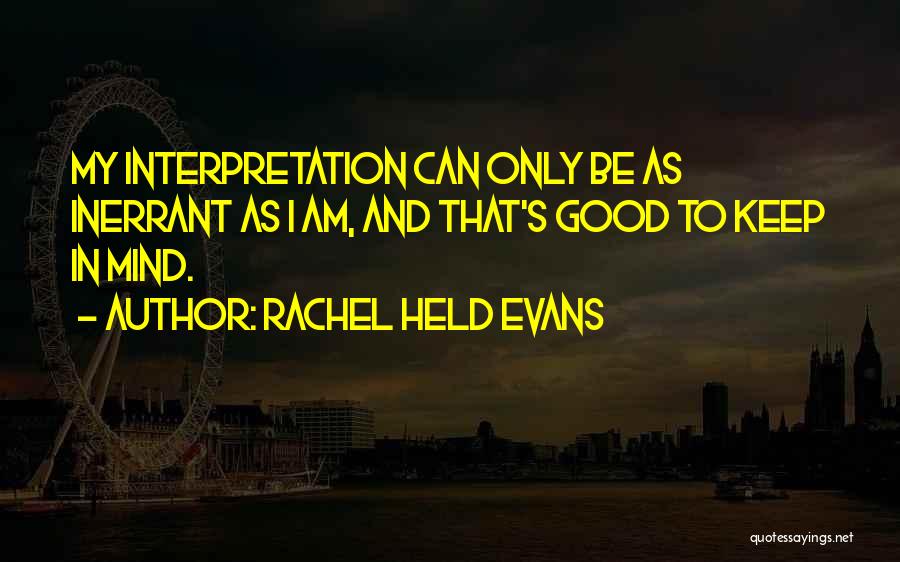 Bible Interpretation Quotes By Rachel Held Evans