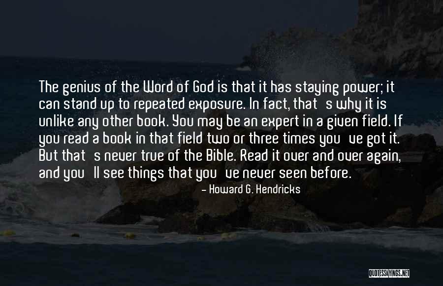 Bible Is True Quotes By Howard G. Hendricks Bible Is True Quotes By Howard G. Hendricks