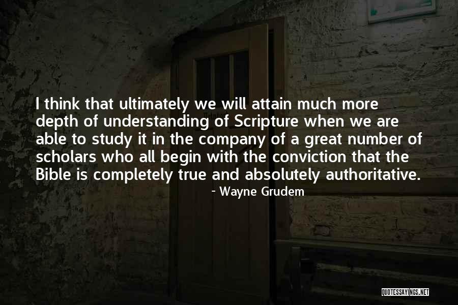 Bible Is True Quotes By Wayne Grudem Bible Is True Quotes By Wayne Grudem