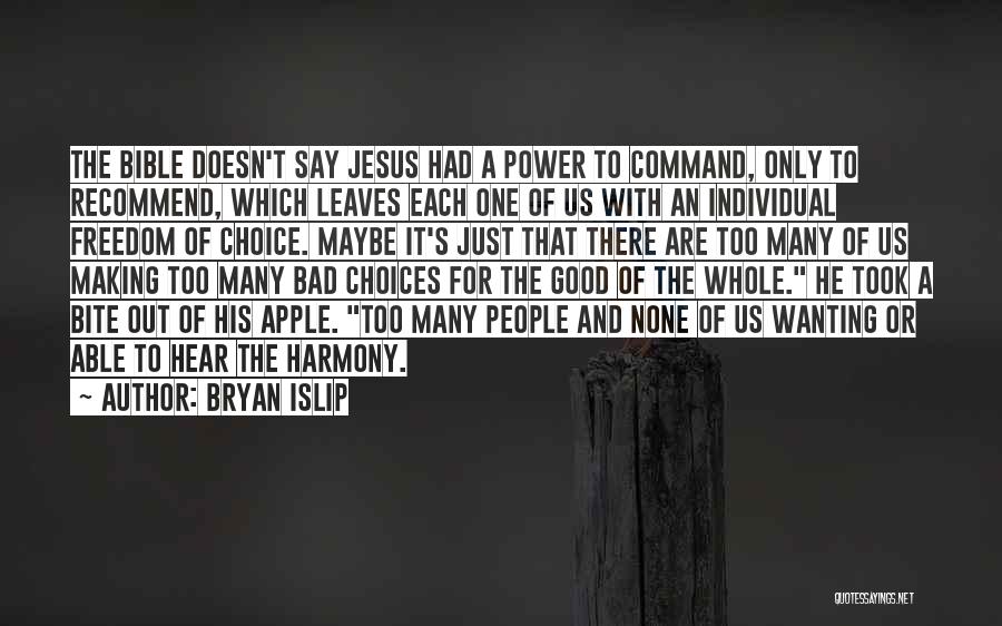 Bible Jesus Quotes By Bryan Islip