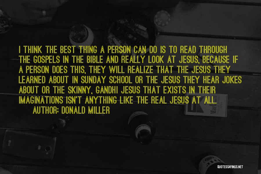 Bible Jesus Quotes By Donald Miller