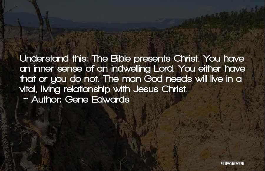 Bible Jesus Quotes By Gene Edwards