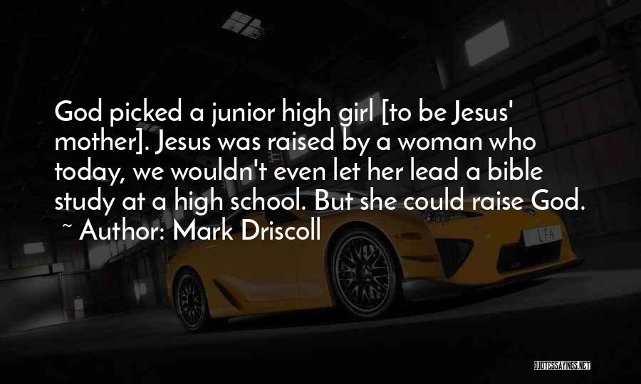 Bible Jesus Quotes By Mark Driscoll