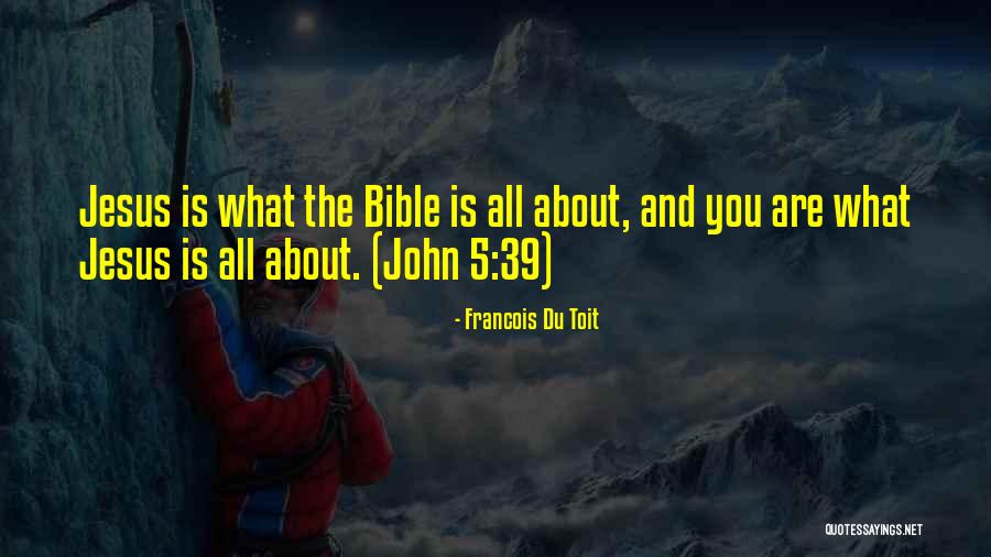 Bible John Quotes By Francois Du Toit Bible John Quotes By Francois Du Toit