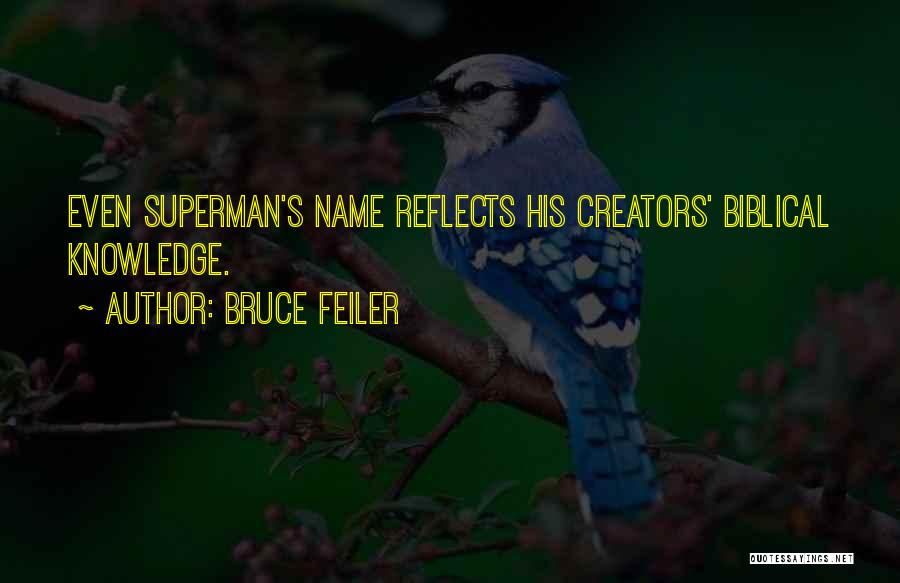 Bible Knowledge Quotes By Bruce Feiler