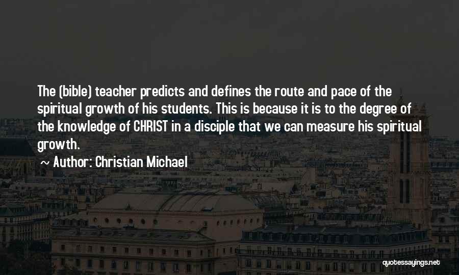 Bible Knowledge Quotes By Christian Michael