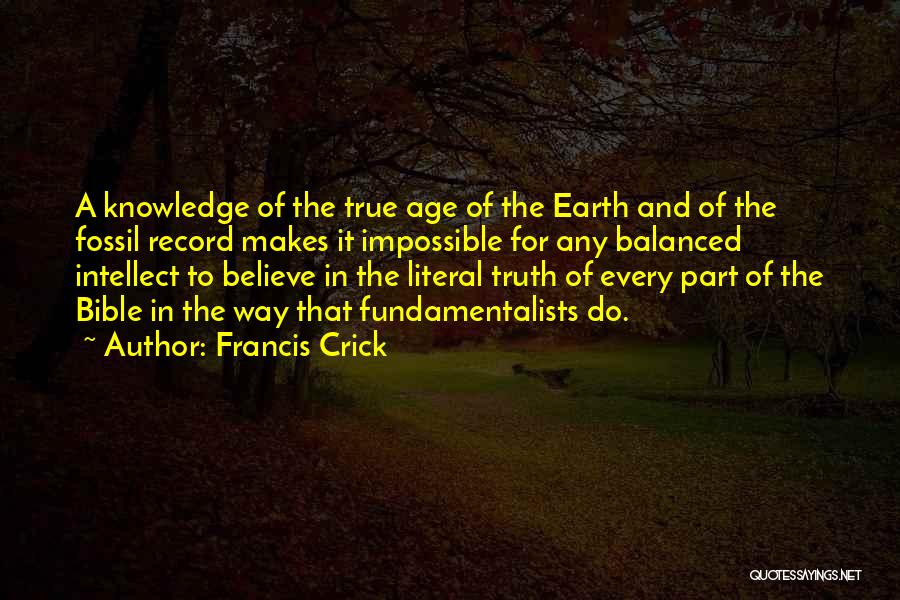 Bible Knowledge Quotes By Francis Crick