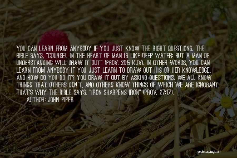 Bible Knowledge Quotes By John Piper