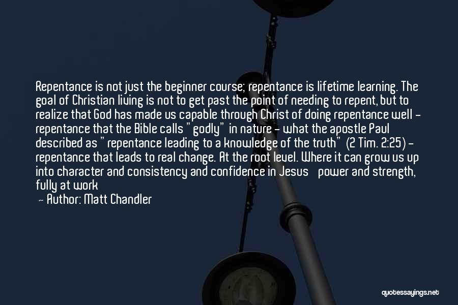 Bible Knowledge Quotes By Matt Chandler