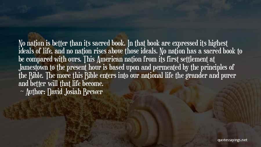 Bible Life Quotes By David Josiah Brewer