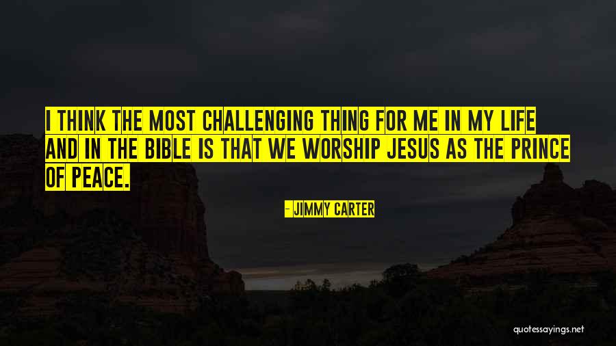 Bible Life Quotes By Jimmy Carter