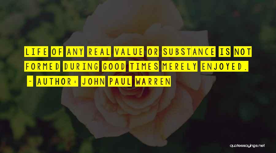 Bible Life Quotes By John Paul Warren