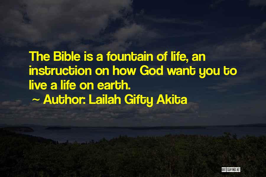 Bible Life Quotes By Lailah Gifty Akita