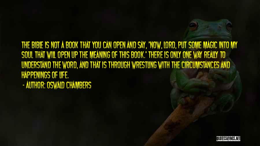Bible Life Quotes By Oswald Chambers Bible Life Quotes By Oswald Chambers