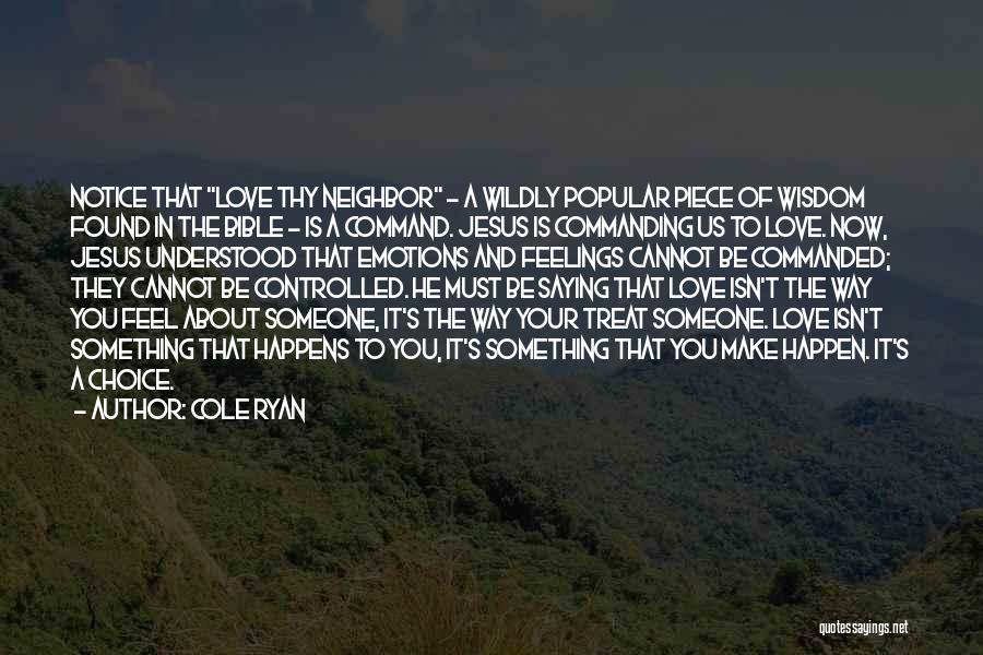 Bible Love Quotes By Cole Ryan